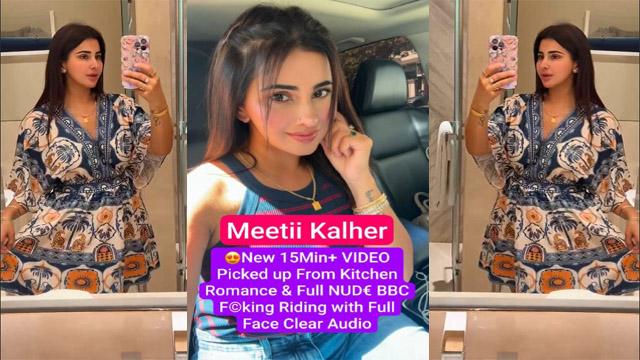 Viral Meetii Kalher New Romance Fucking Riding